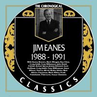 Jim Eanes - The Chronogical Classics 1988-1991